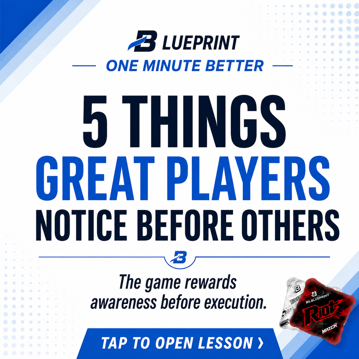 One Minute Better - Great Players Notice First