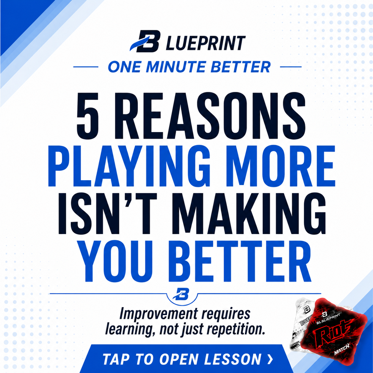 One Minute Better - Playing More Not Better